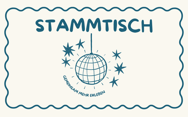Flyer mit Logo vom Stammtisch. Es zeigt eine Discokugel mit Sternen und den Worten "Stammtisch" und " Gemeinsam mehr erleben".